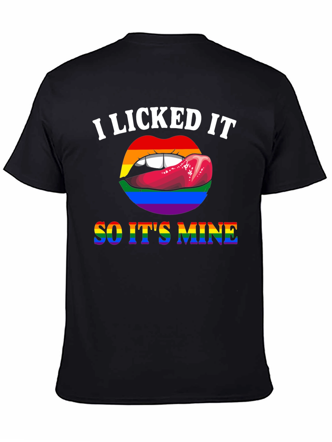 I Licked It So Its Mine Pride T-Shirt