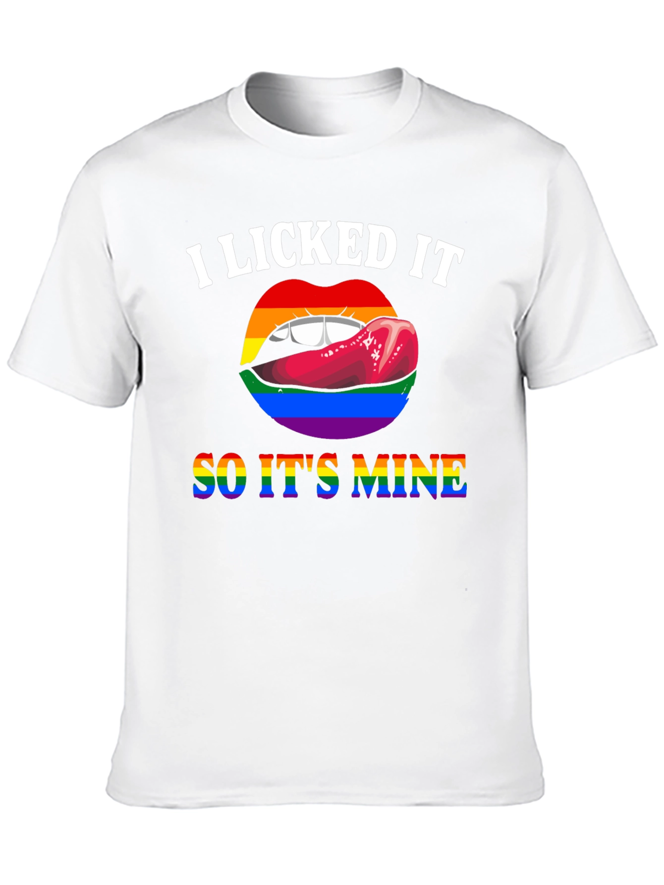 I Licked It So Its Mine Pride T-Shirt