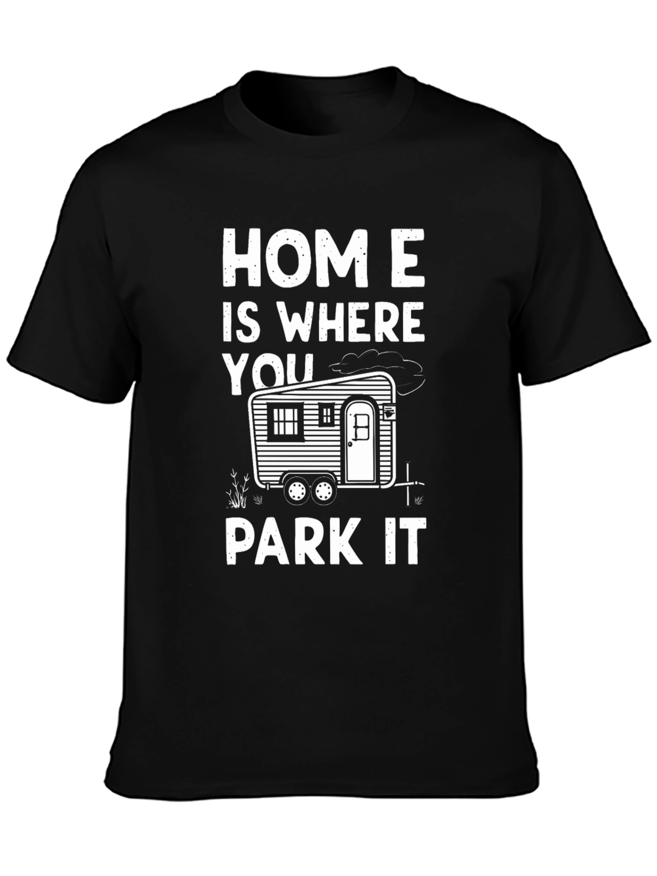 Home is Where You Park It Graphic Tee