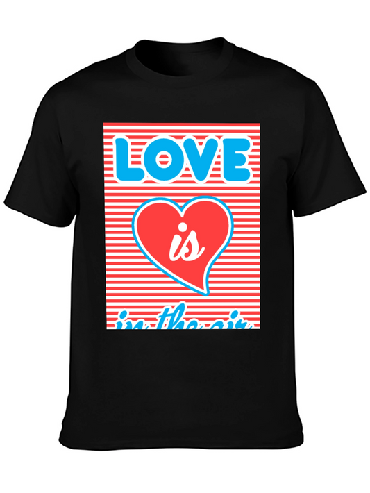 Love is in the Air T-Shirt Graphic Tee