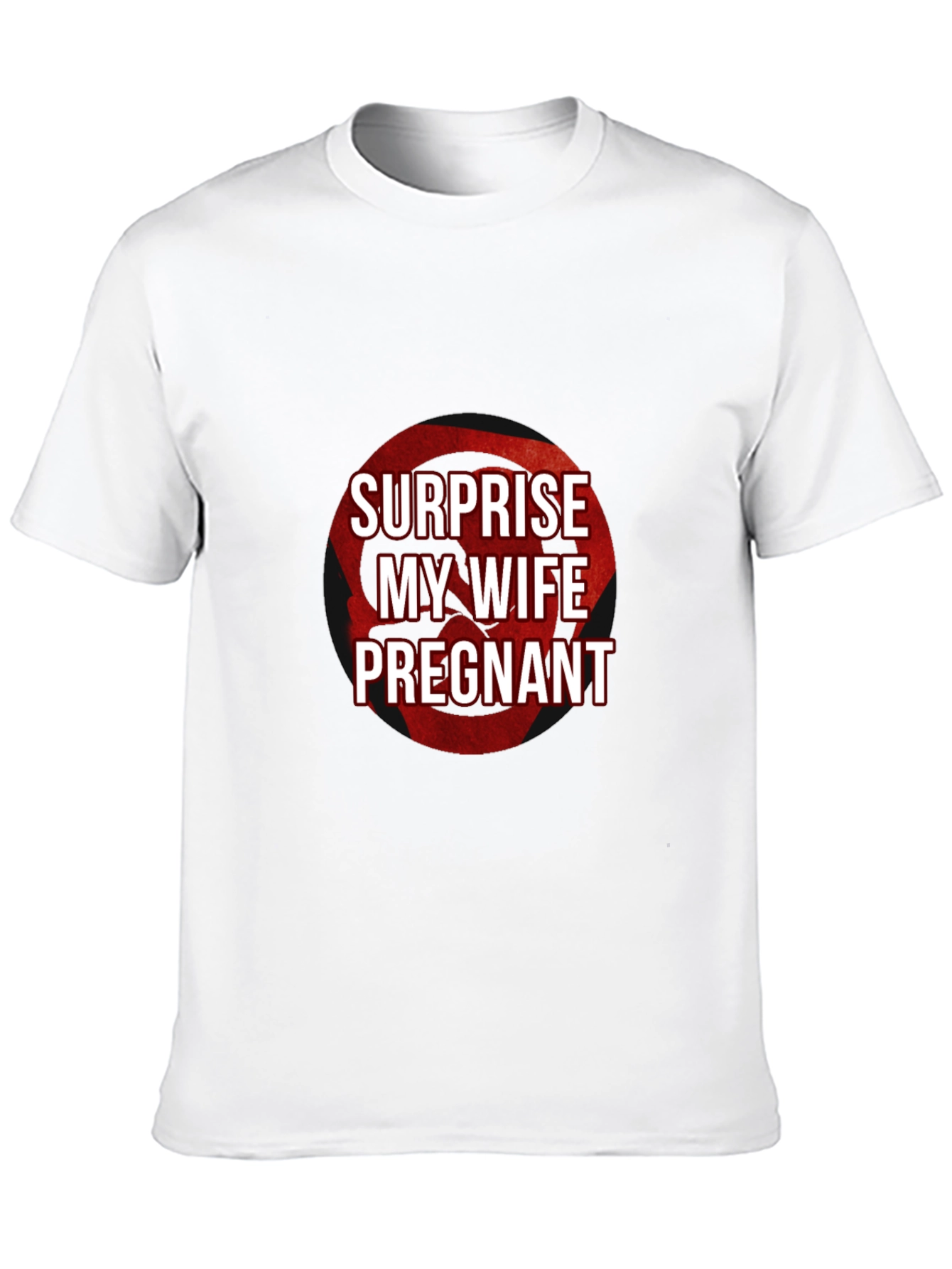 Surprise My Wife is Pregnant T-Shirt