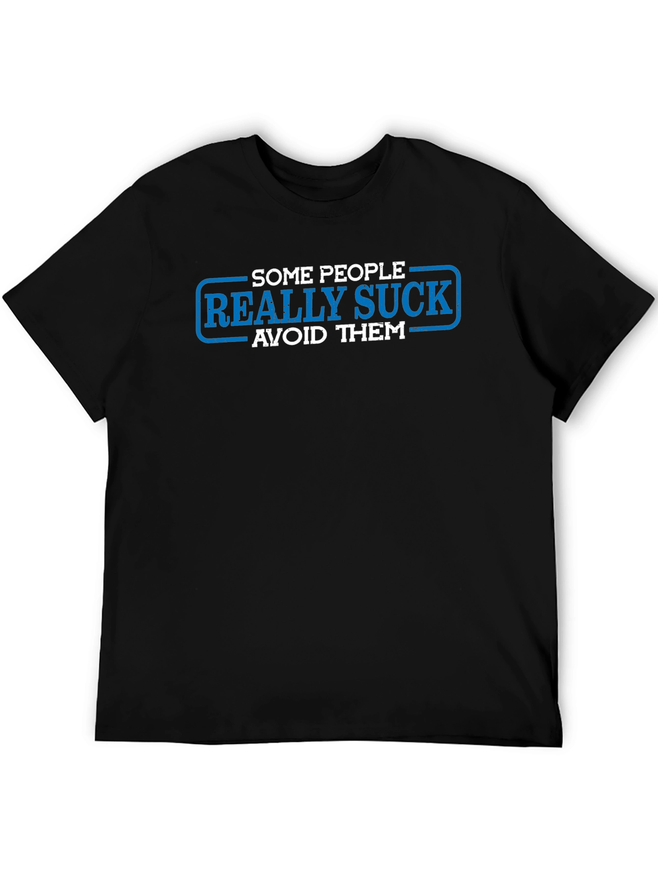 Some People Really Suck T-Shirt