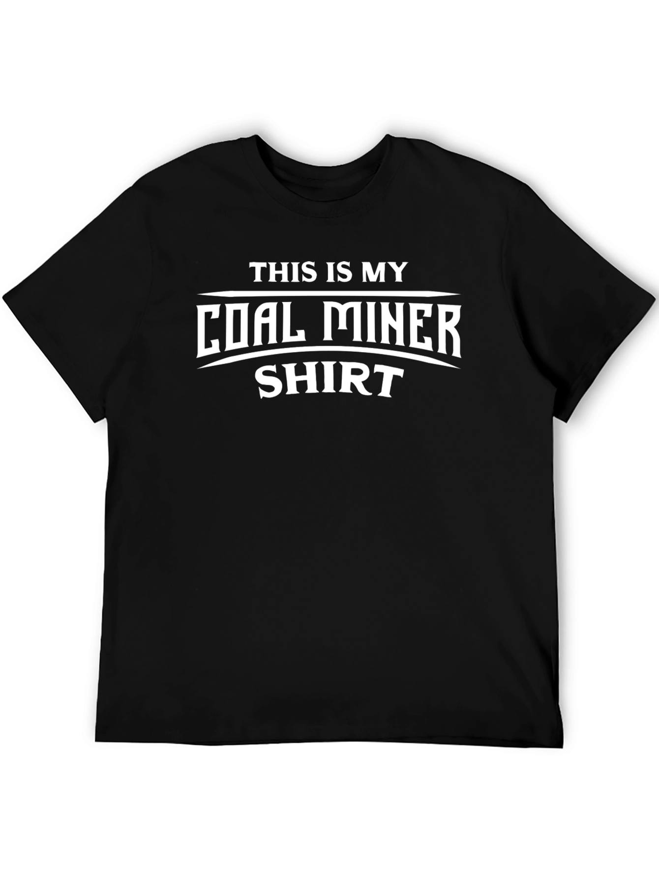 Coal Miner T-Shirt - Funny Occupation Tee