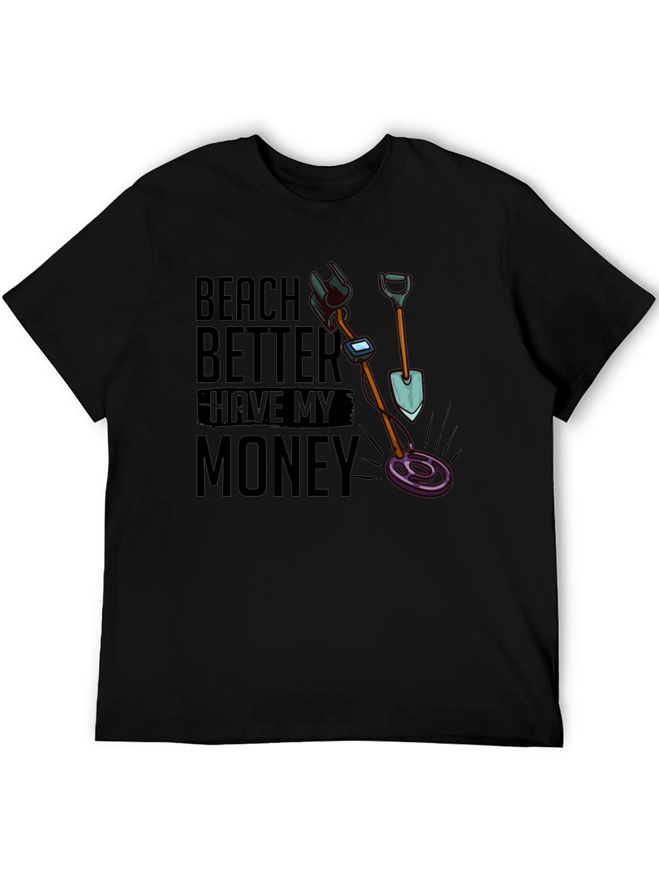 Beach Better Have My Money Funny T-Shirt