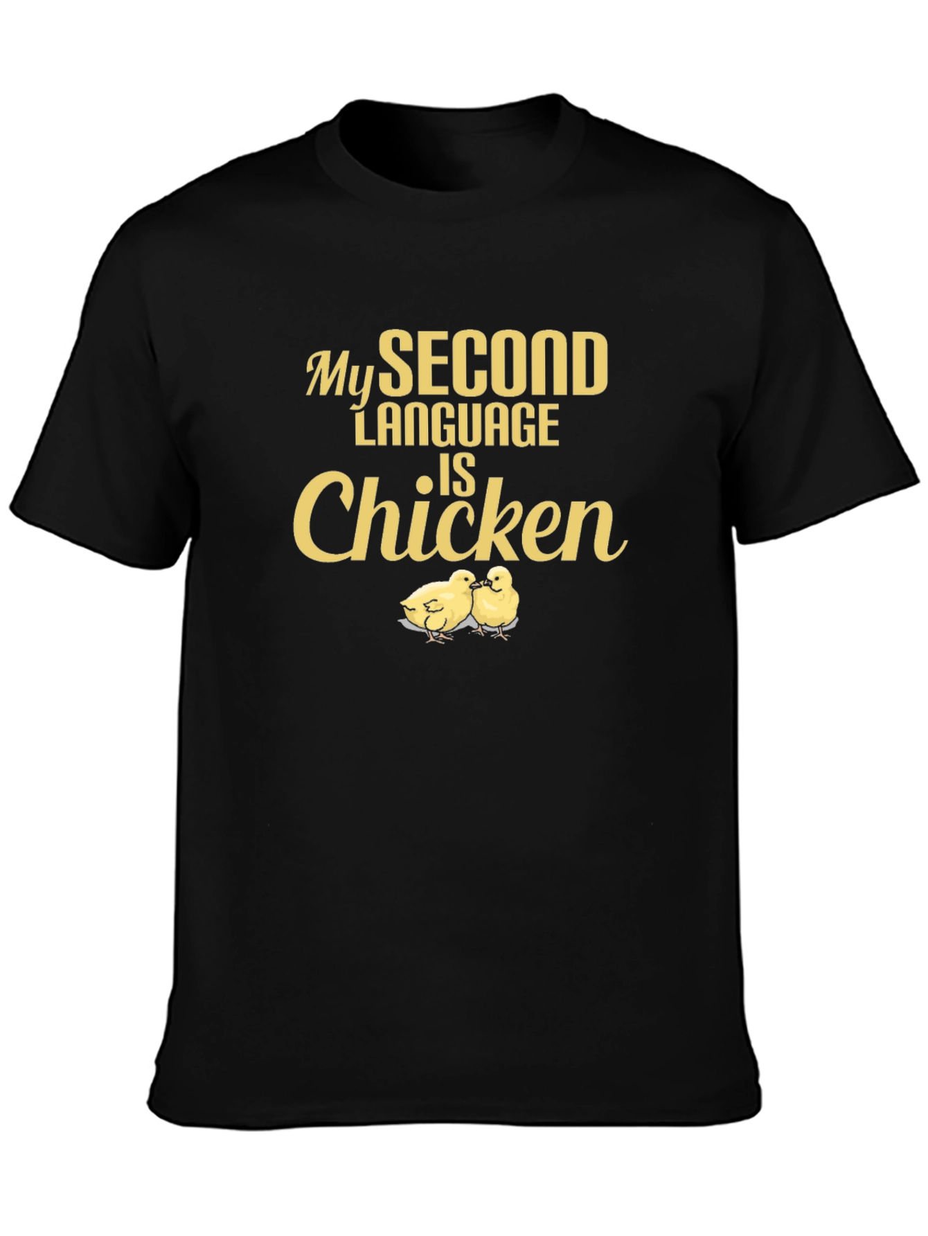 Funny Chicken Language T-Shirt - Unique Humor Tee