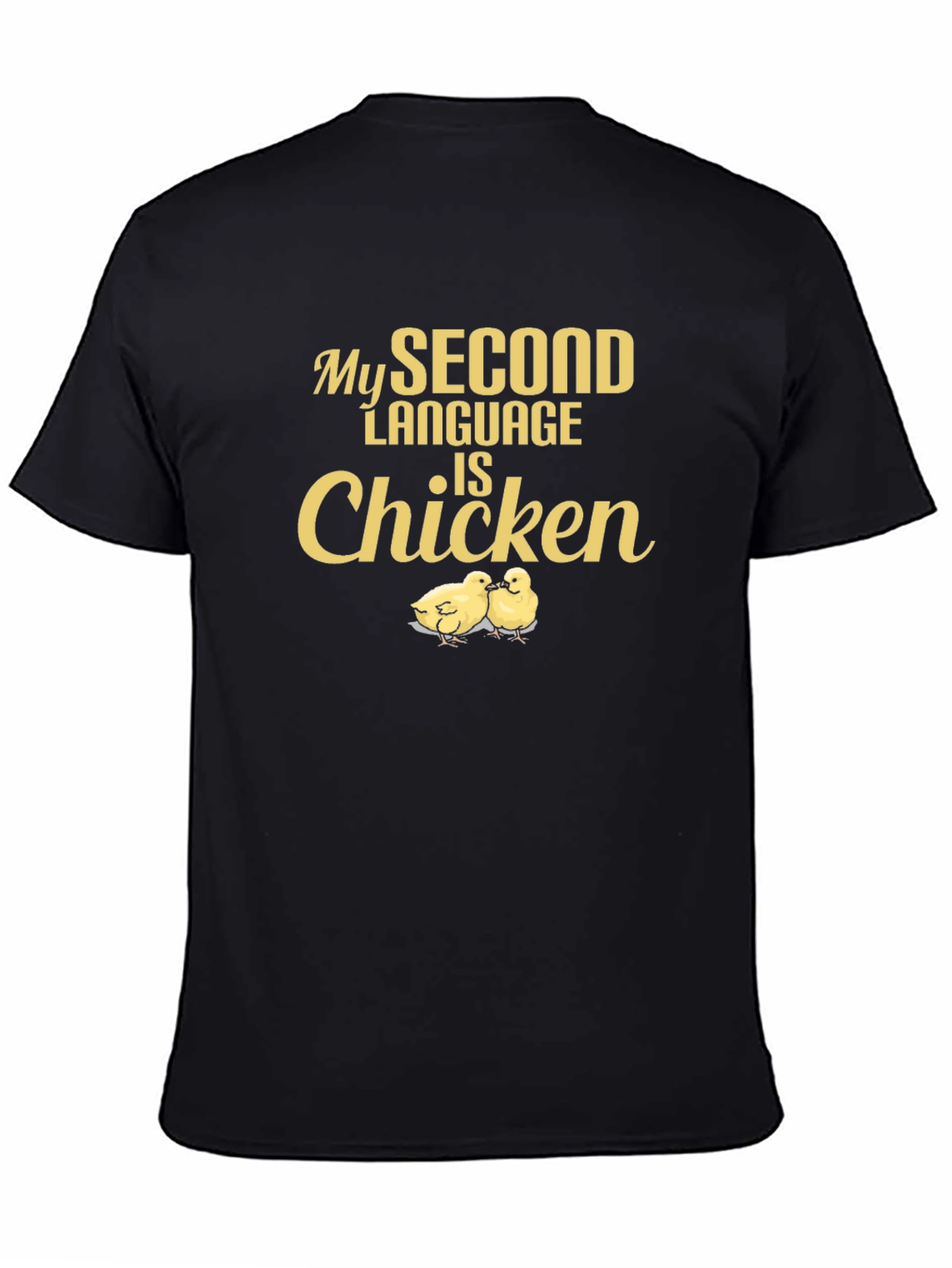 Funny Chicken Language T-Shirt - Unique Humor Tee