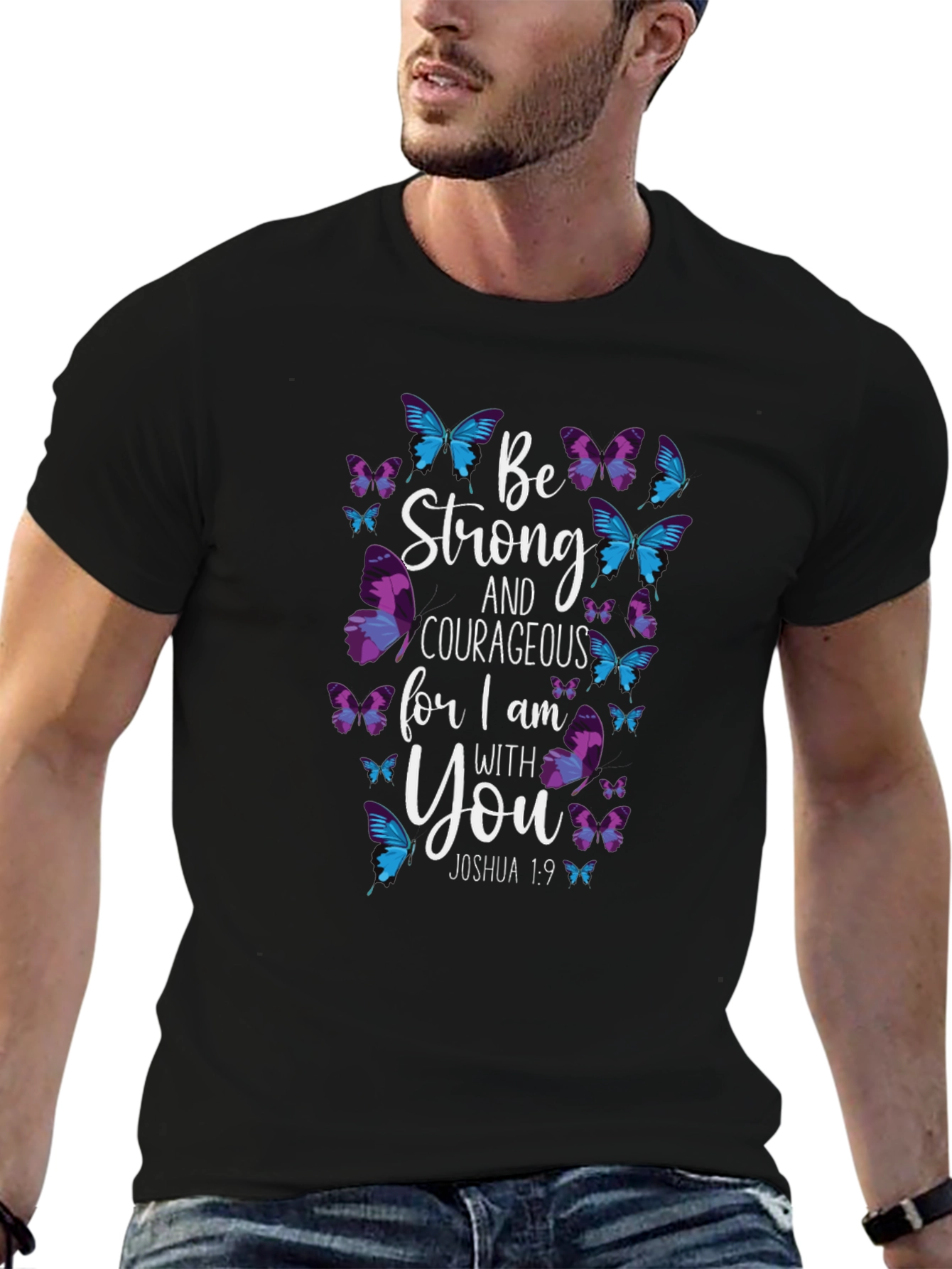 Be Strong and Courageous Christian Butterfly T-Shirt