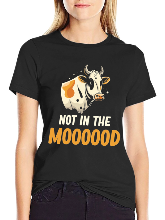 Not In The Moooood T-Shirt - Funny Cow Graphic Tee