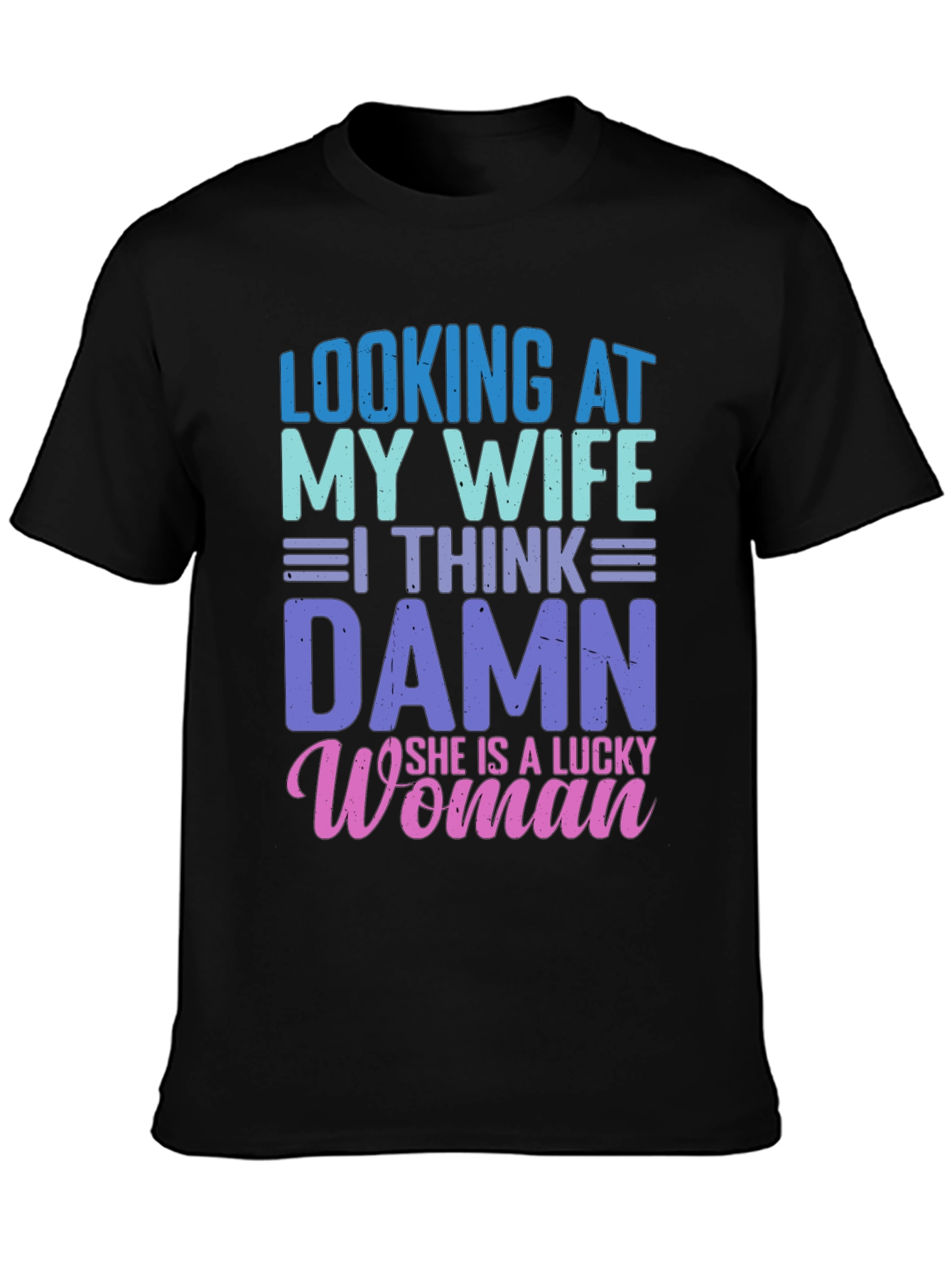 Lucky Wife T-Shirt - Mens Funny Graphic Tee