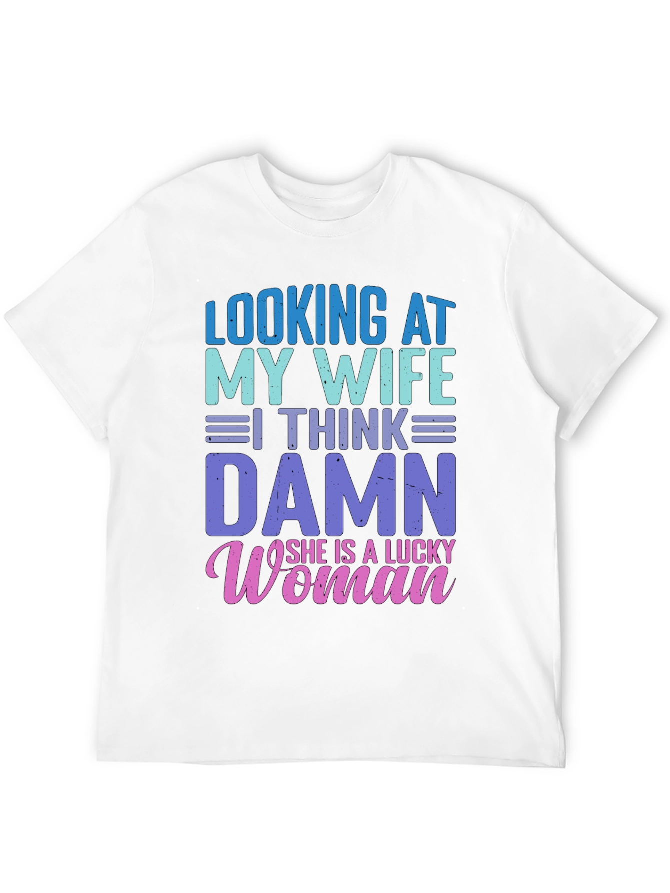 Lucky Wife T-Shirt - Mens Funny Graphic Tee