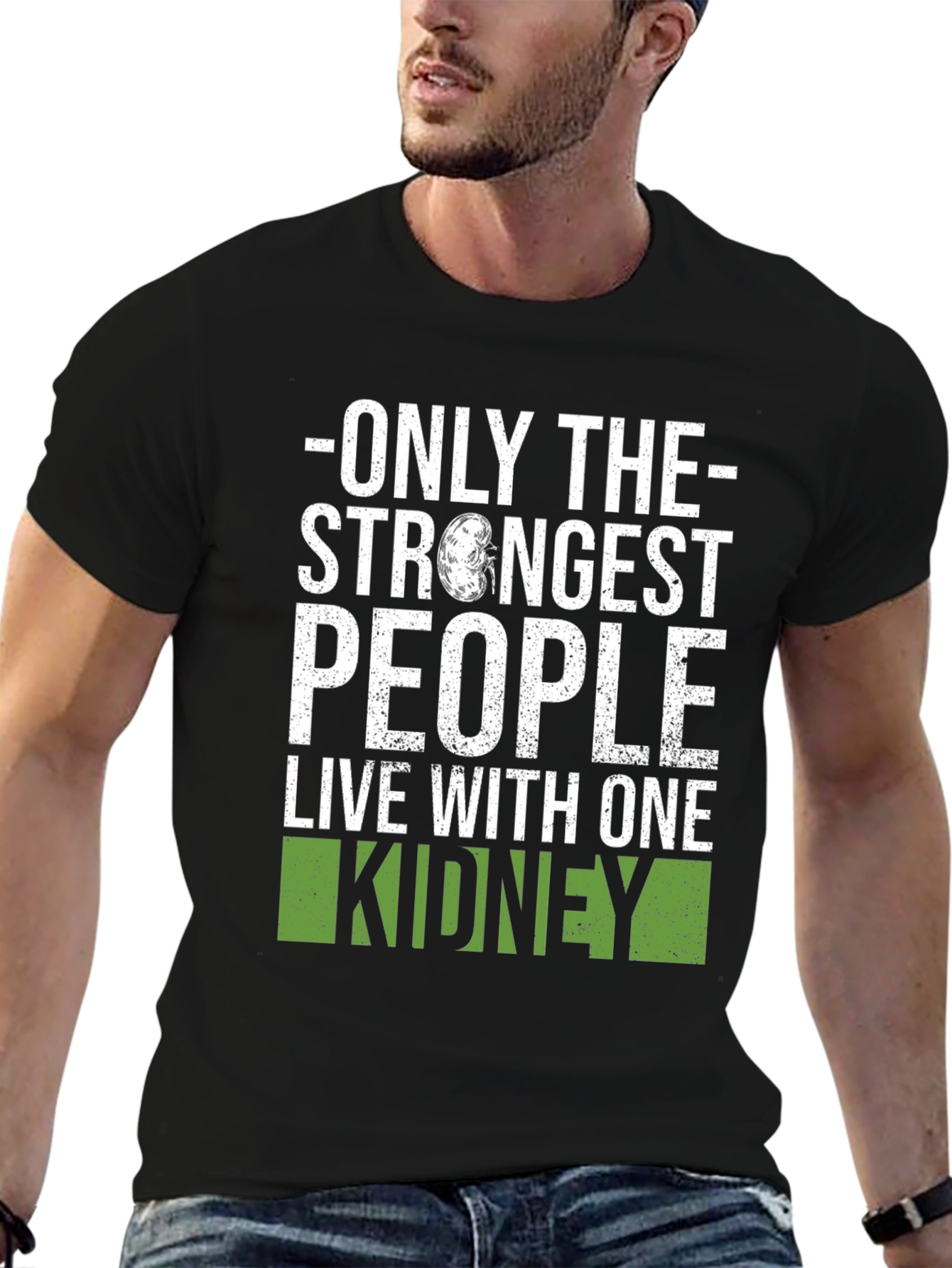 Strongest People One Kidney T-Shirt