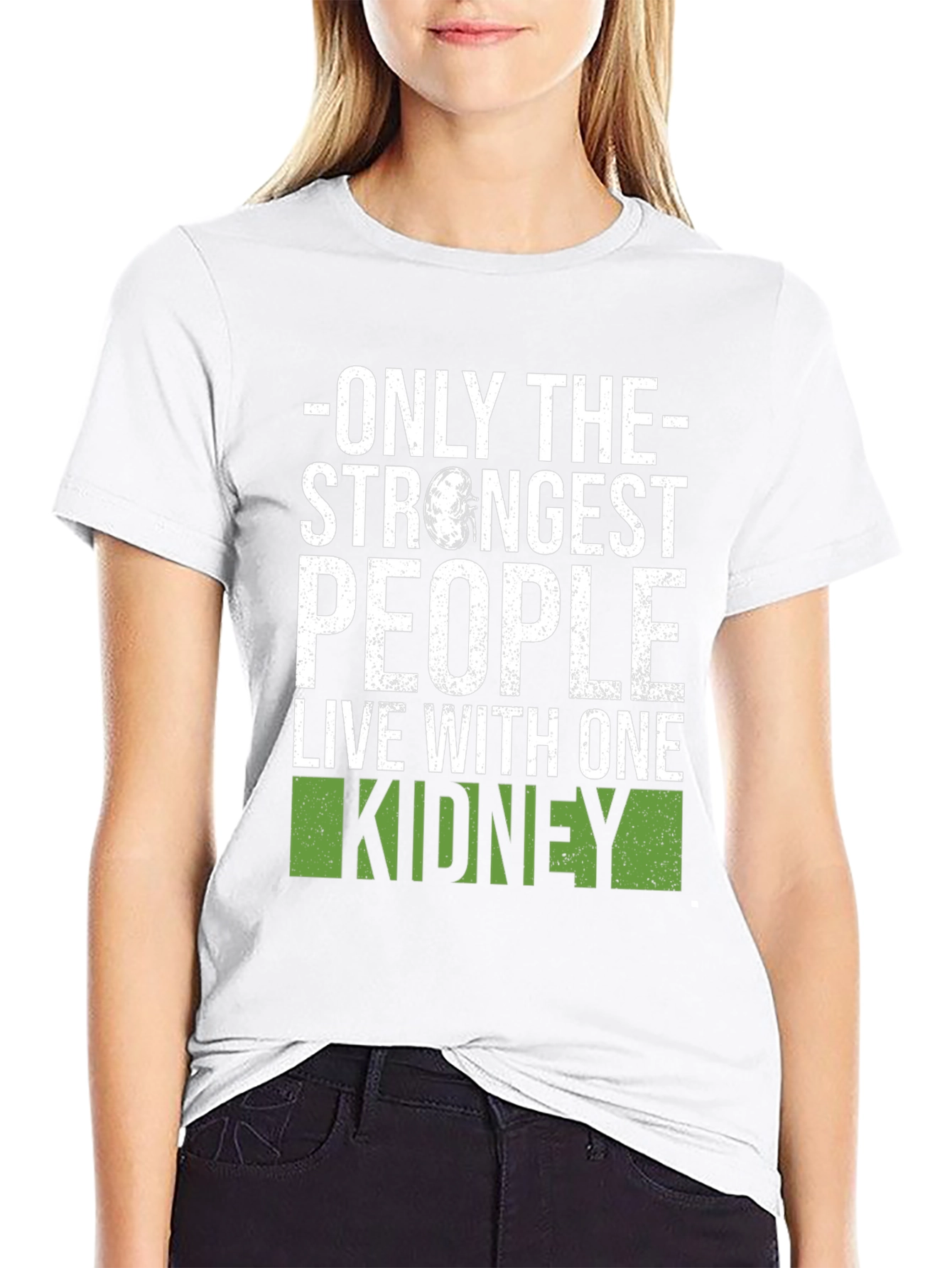 Strongest People One Kidney T-Shirt