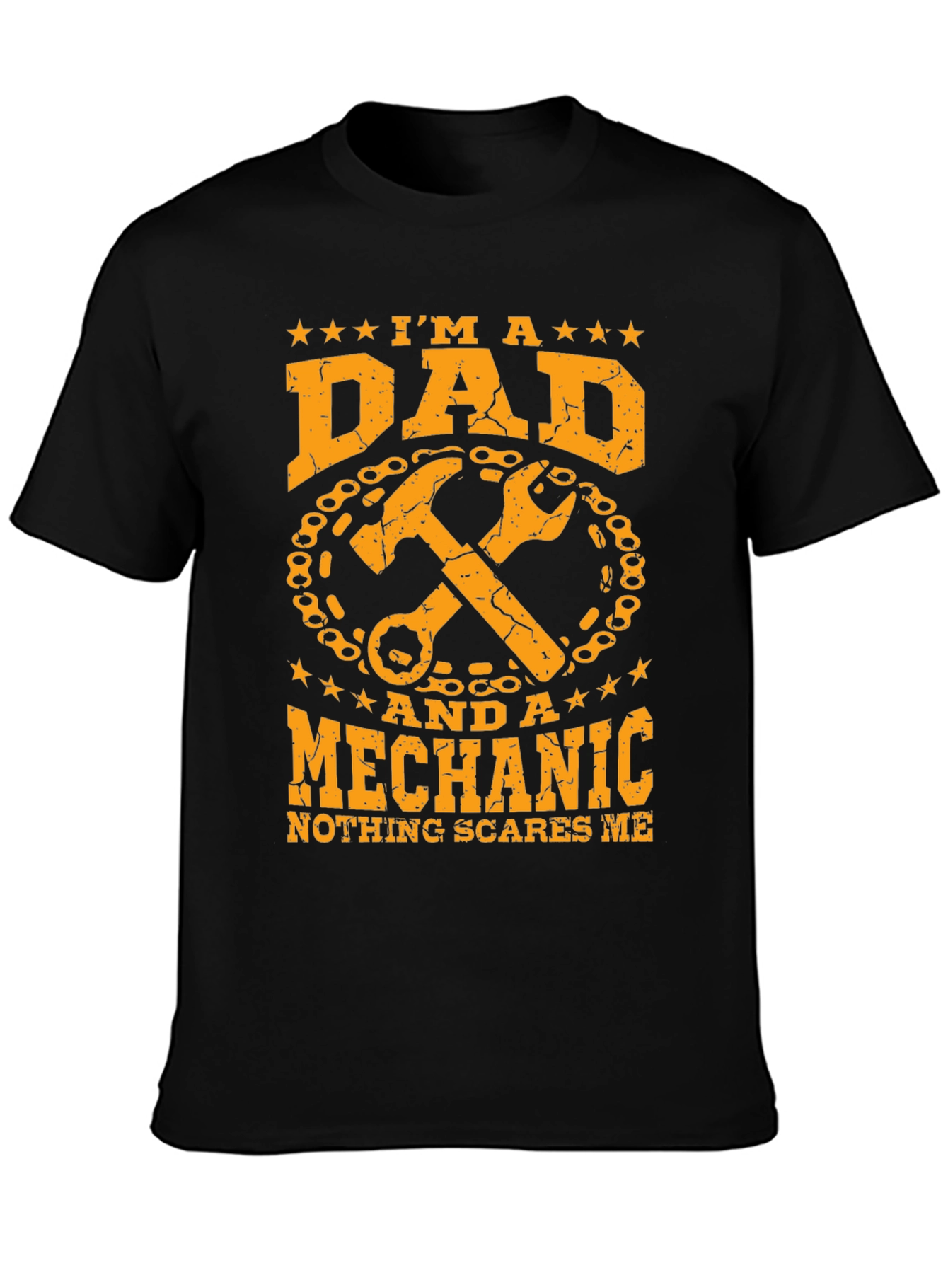 Dad Mechanic T-Shirt: Nothing Scares Me