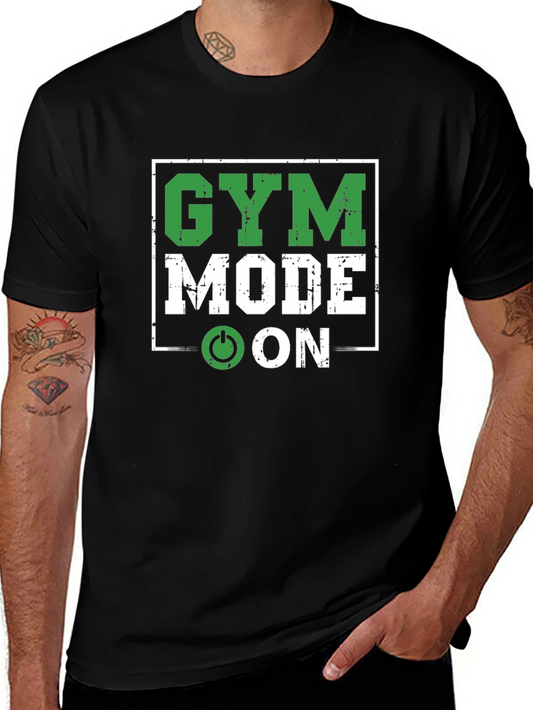 Gym Mode On T-Shirt - Workout Motivation