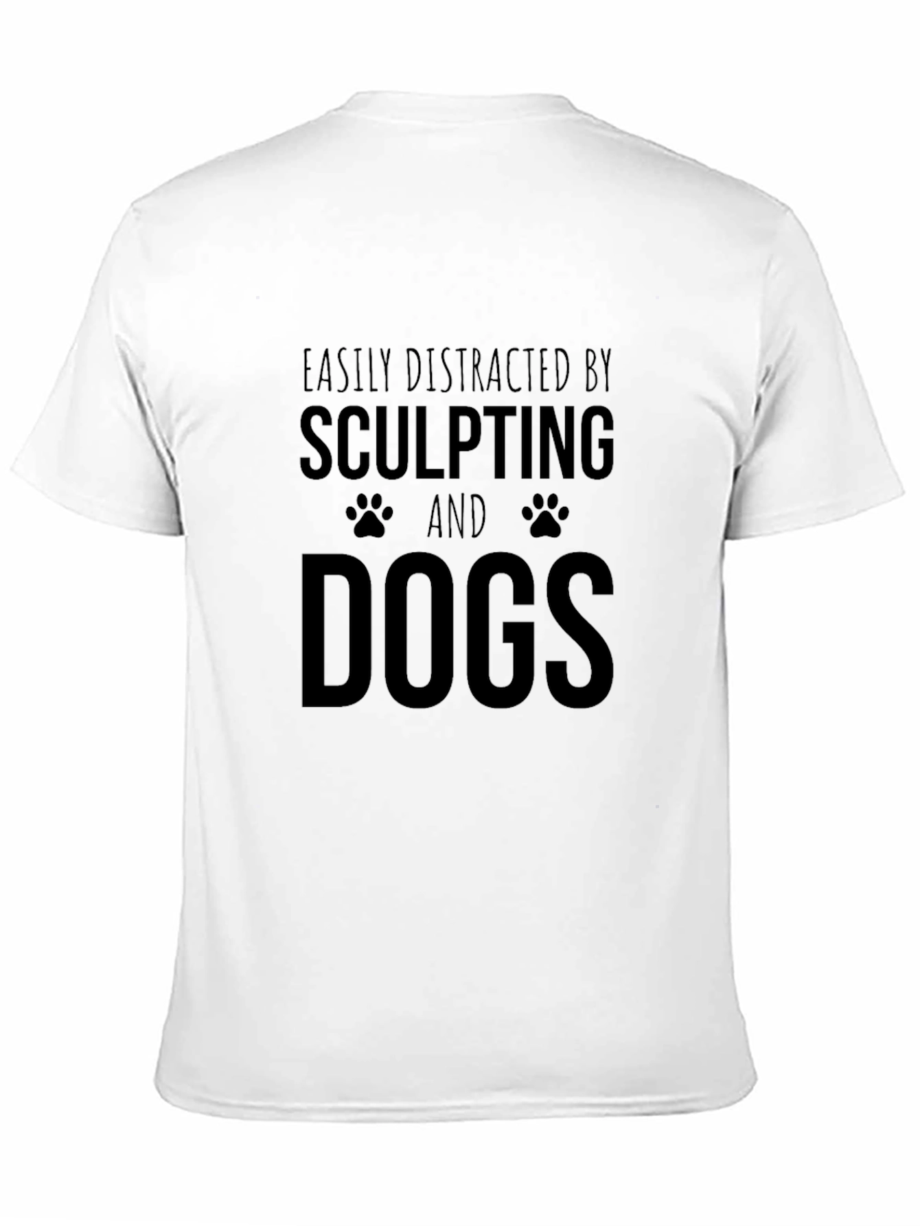 Sculpting and Dogs T-Shirt - Funny Pet Lover Tee