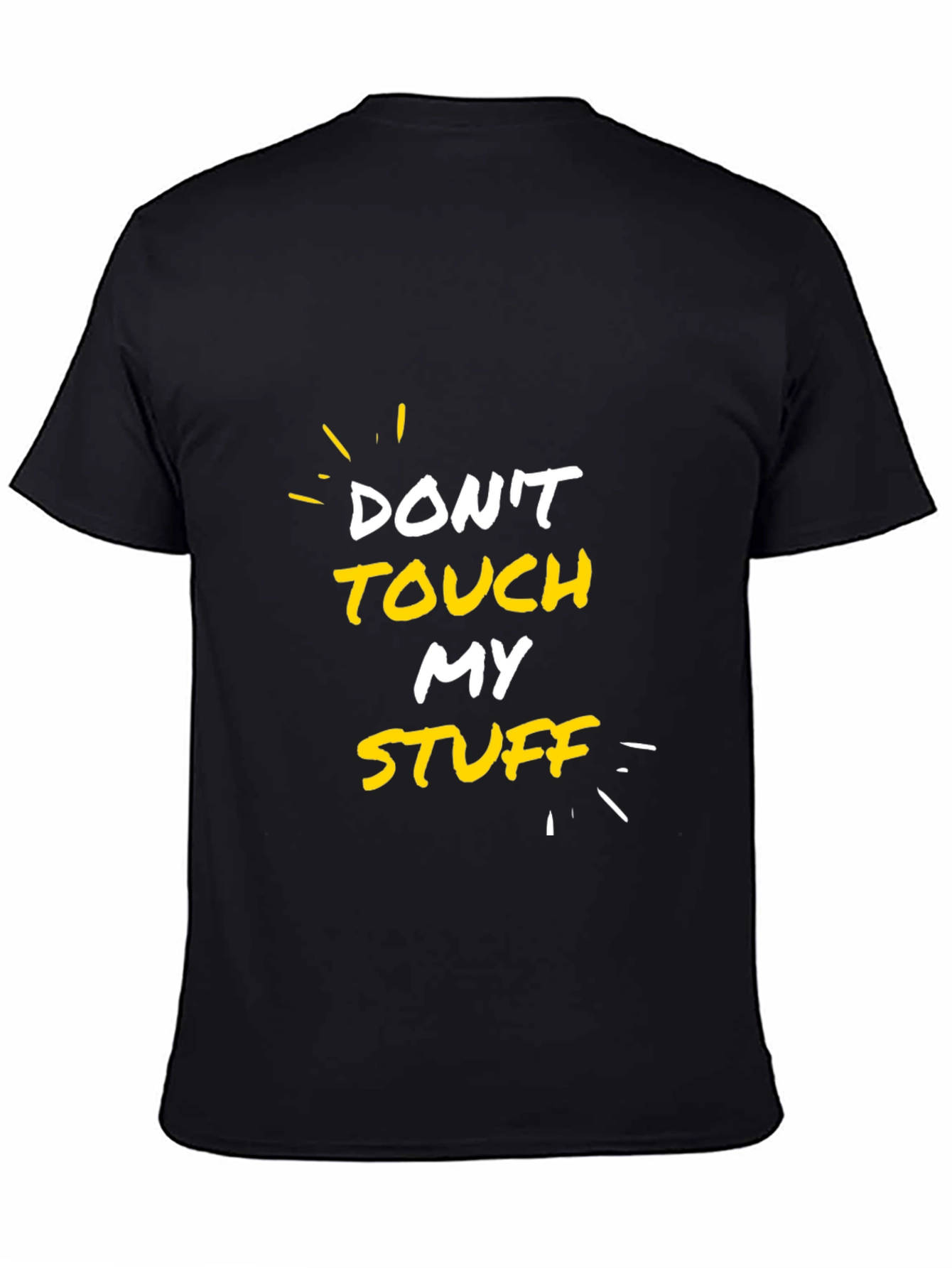 Dont Touch My Stuff Graphic Tee - Black