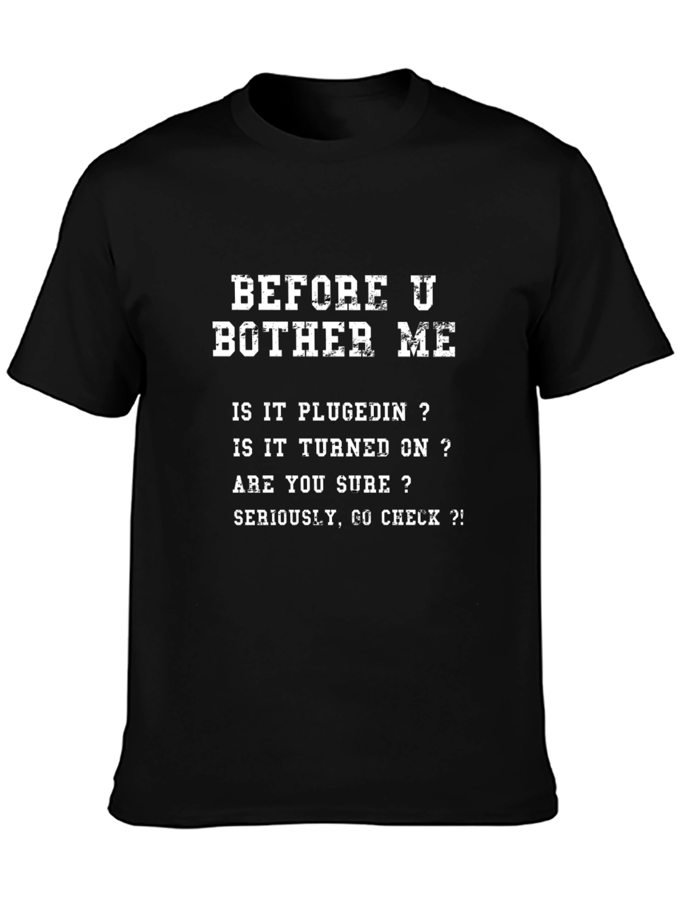 Before You Bother Me T-Shirt Funny Sarcastic Tee