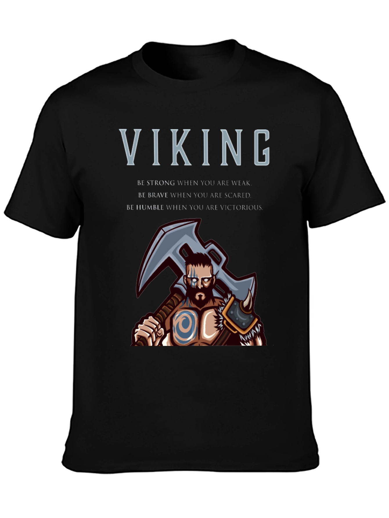 Viking Graphic T-Shirt - Be Strong Brave Humble Tee