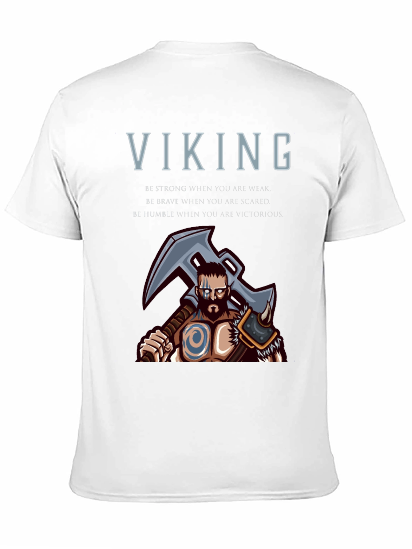 Viking Graphic T-Shirt - Be Strong Brave Humble Tee