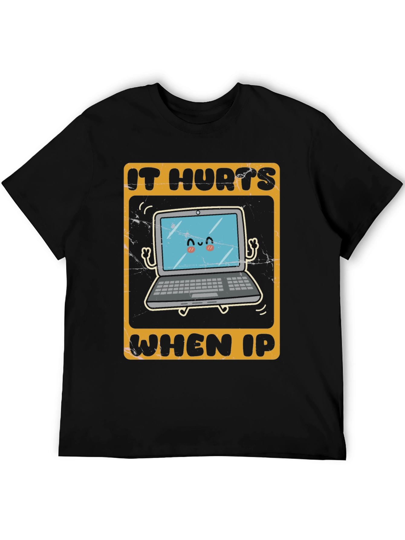 It Hurts When IP Funny Tech T-Shirt