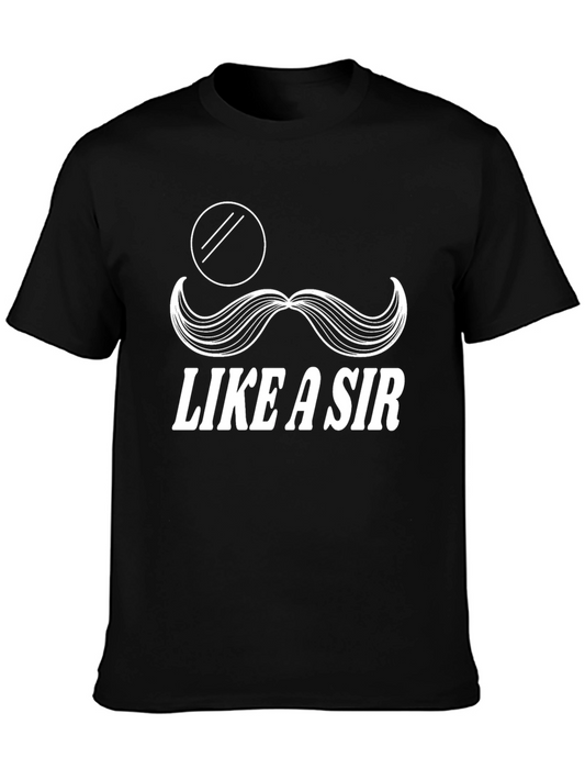 Like a Sir T-Shirt Funny Graphic Tee