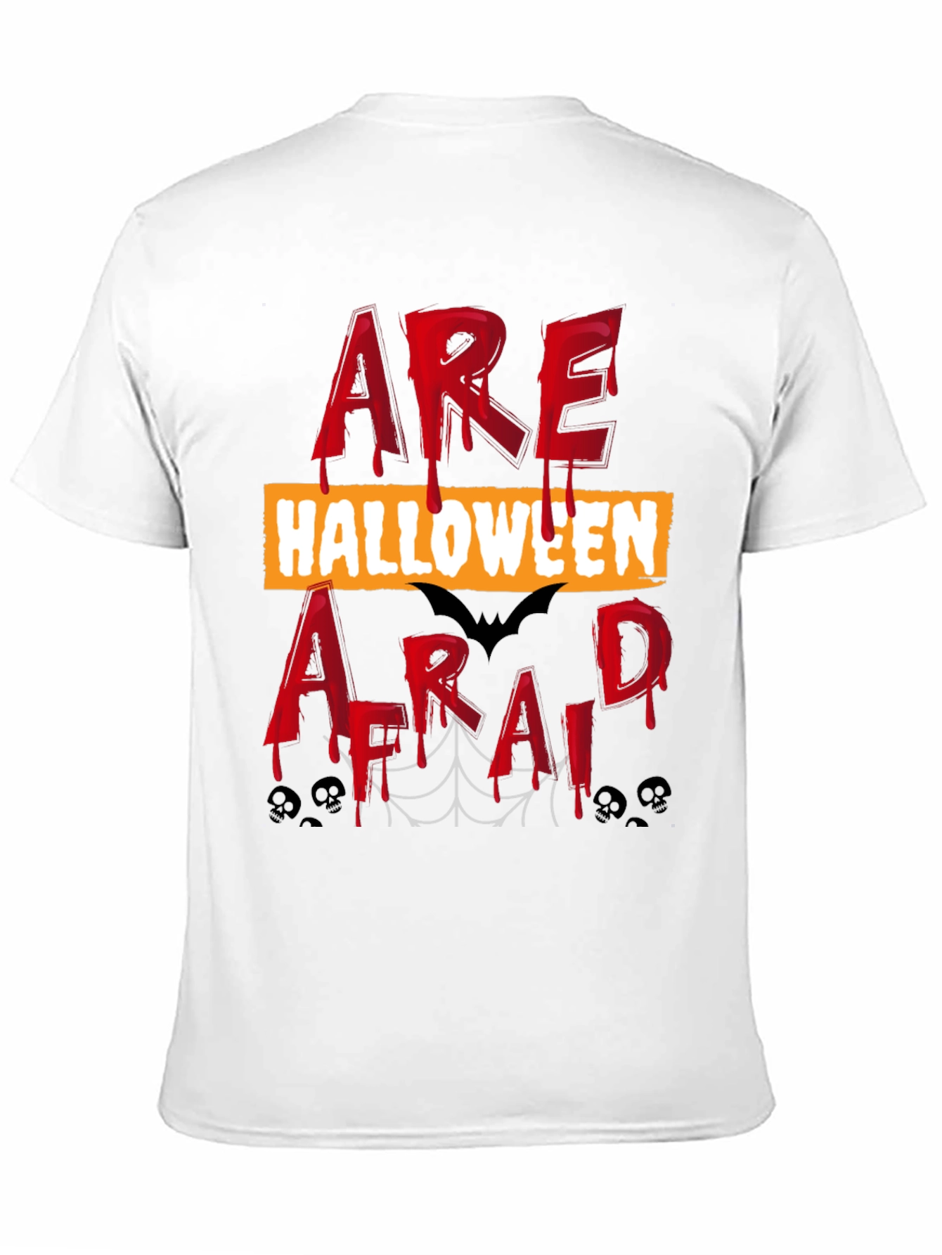 Halloween T-Shirt - Are You Afraid?