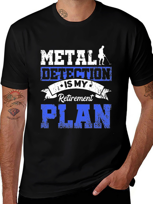 Metal Detecting Retirement Plan T-Shirt