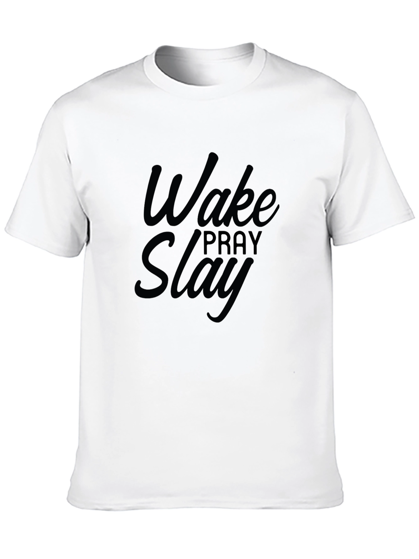 Wake Pray Slay Black T-Shirt