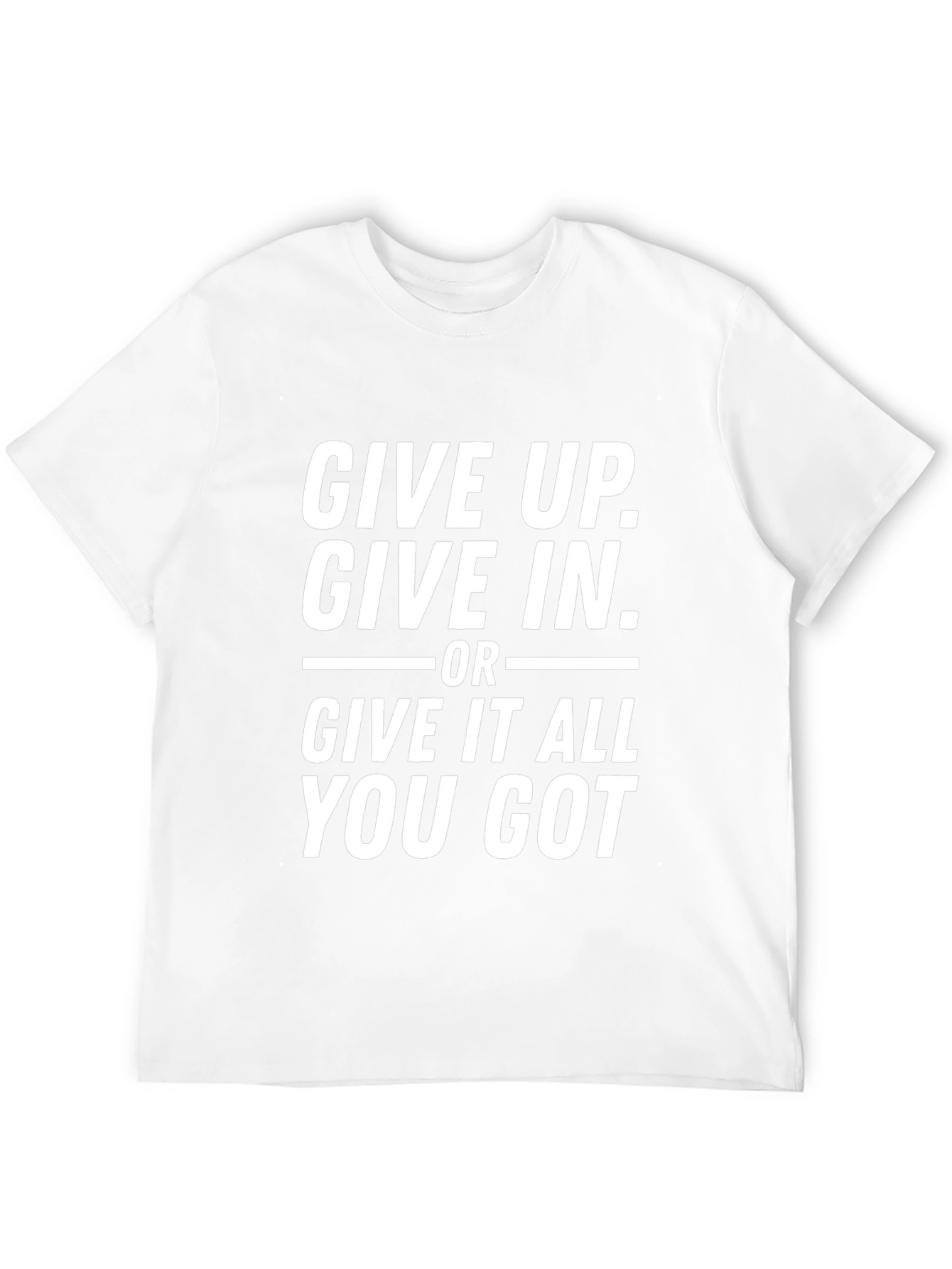 Motivational Black T-Shirt - Give It All You Got