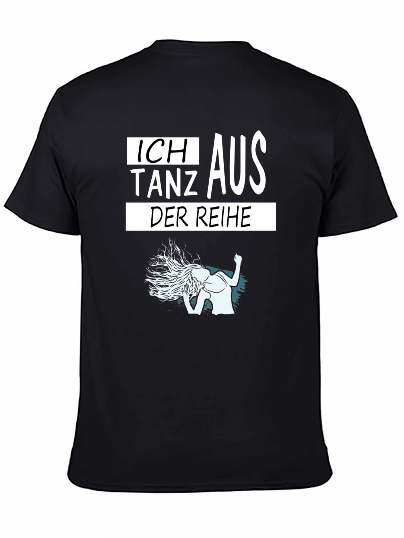 Ich Tanz Aus Der Reihe T-Shirt
