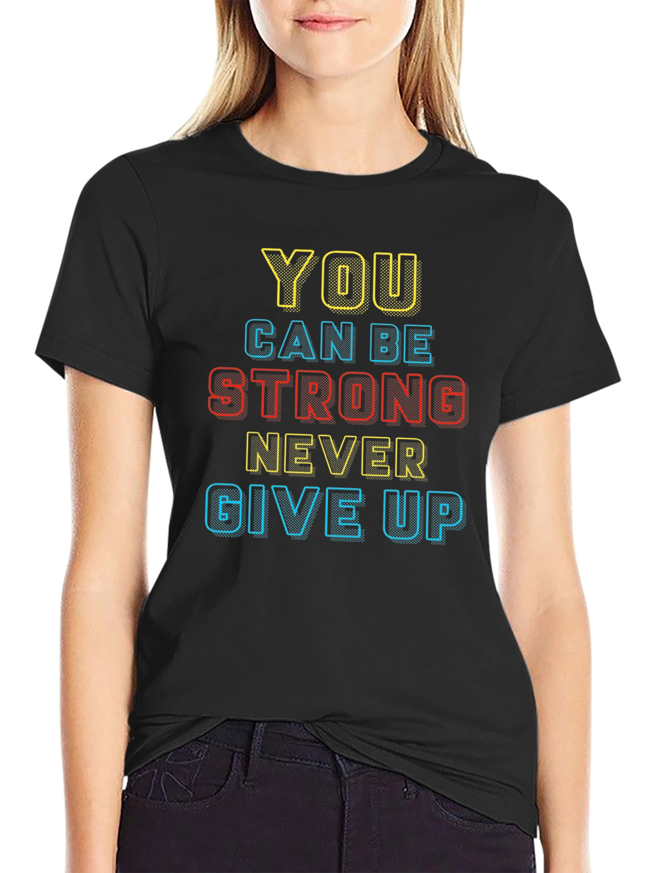 Motivational Black T-Shirt: You Can Be Strong