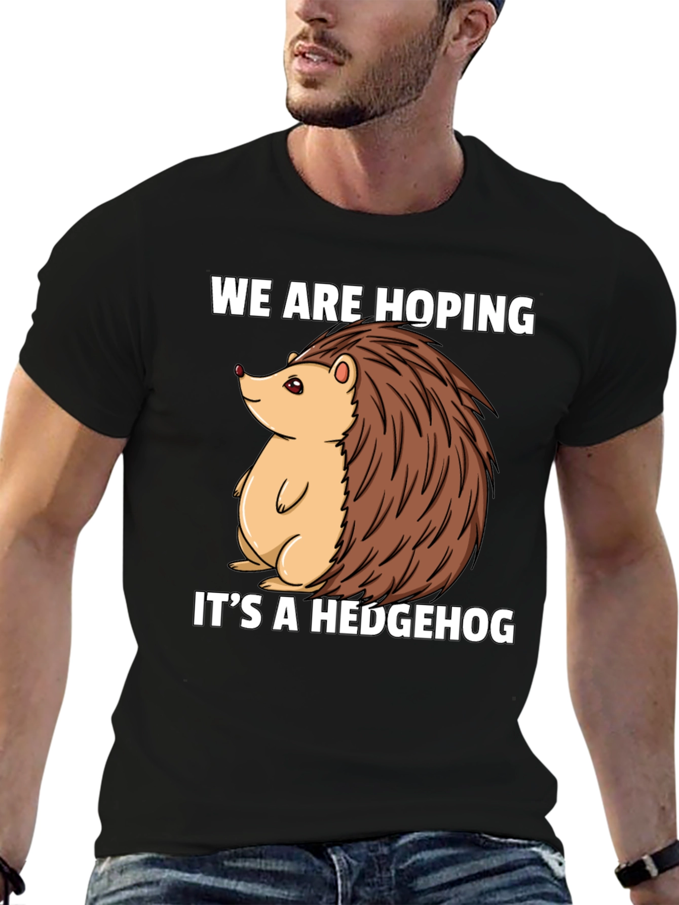 Hoping Its A Hedgehog T-Shirt