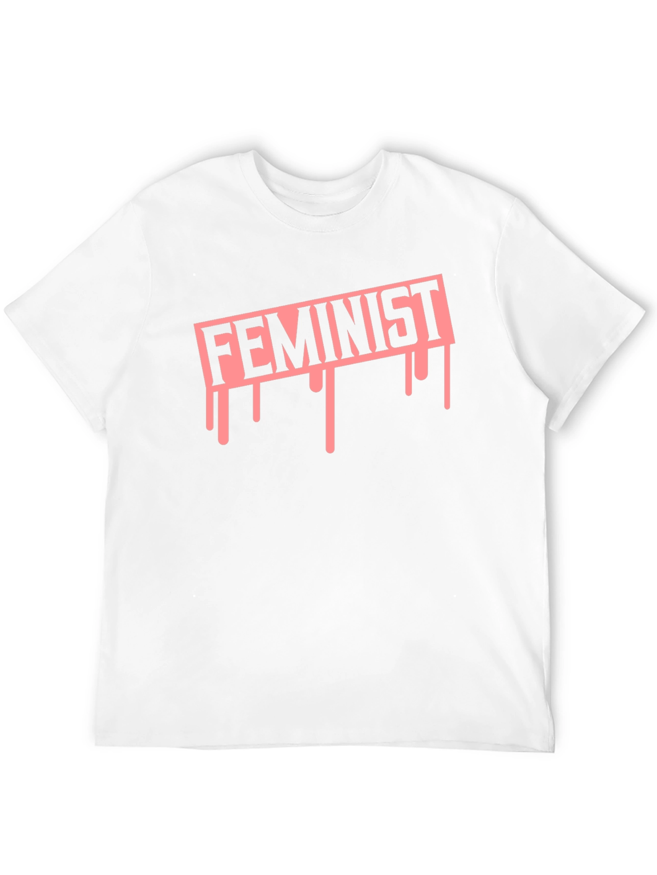 Feminist Drip Graphic Tee - Empowering Statement T-Shirt