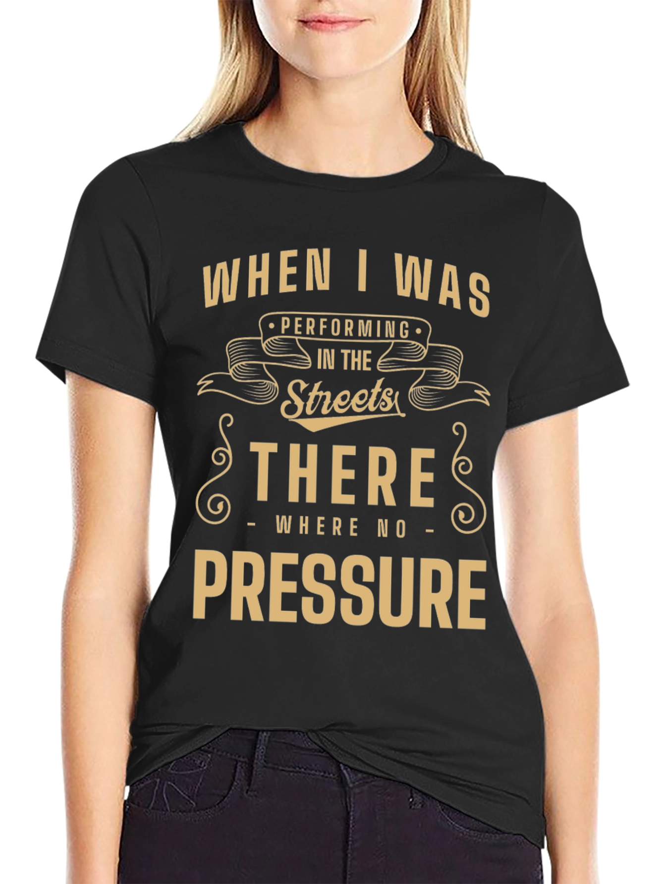 Street Performer Tee - No Pressure Graphic T-Shirt