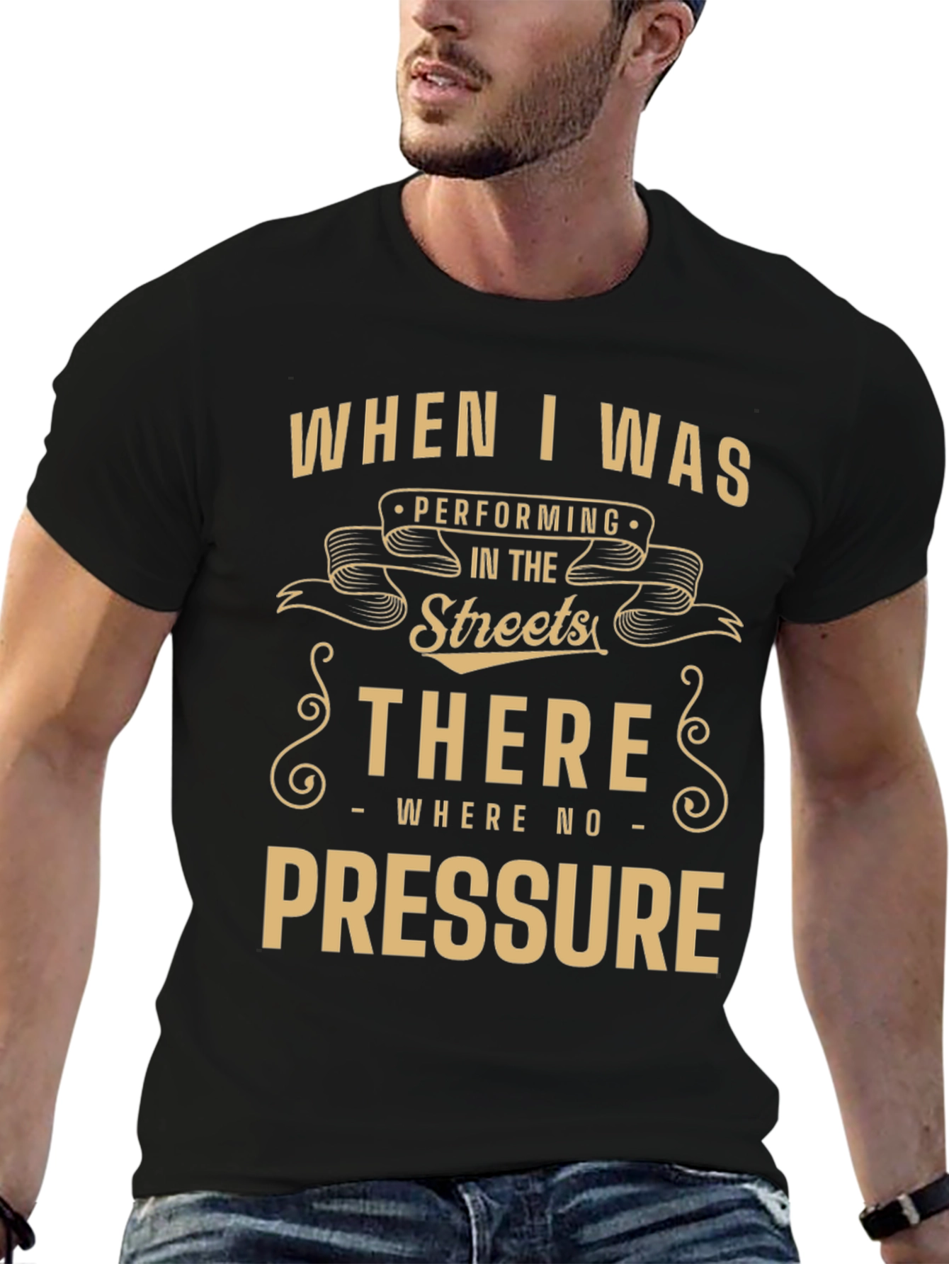 Street Performer Tee - No Pressure Graphic T-Shirt