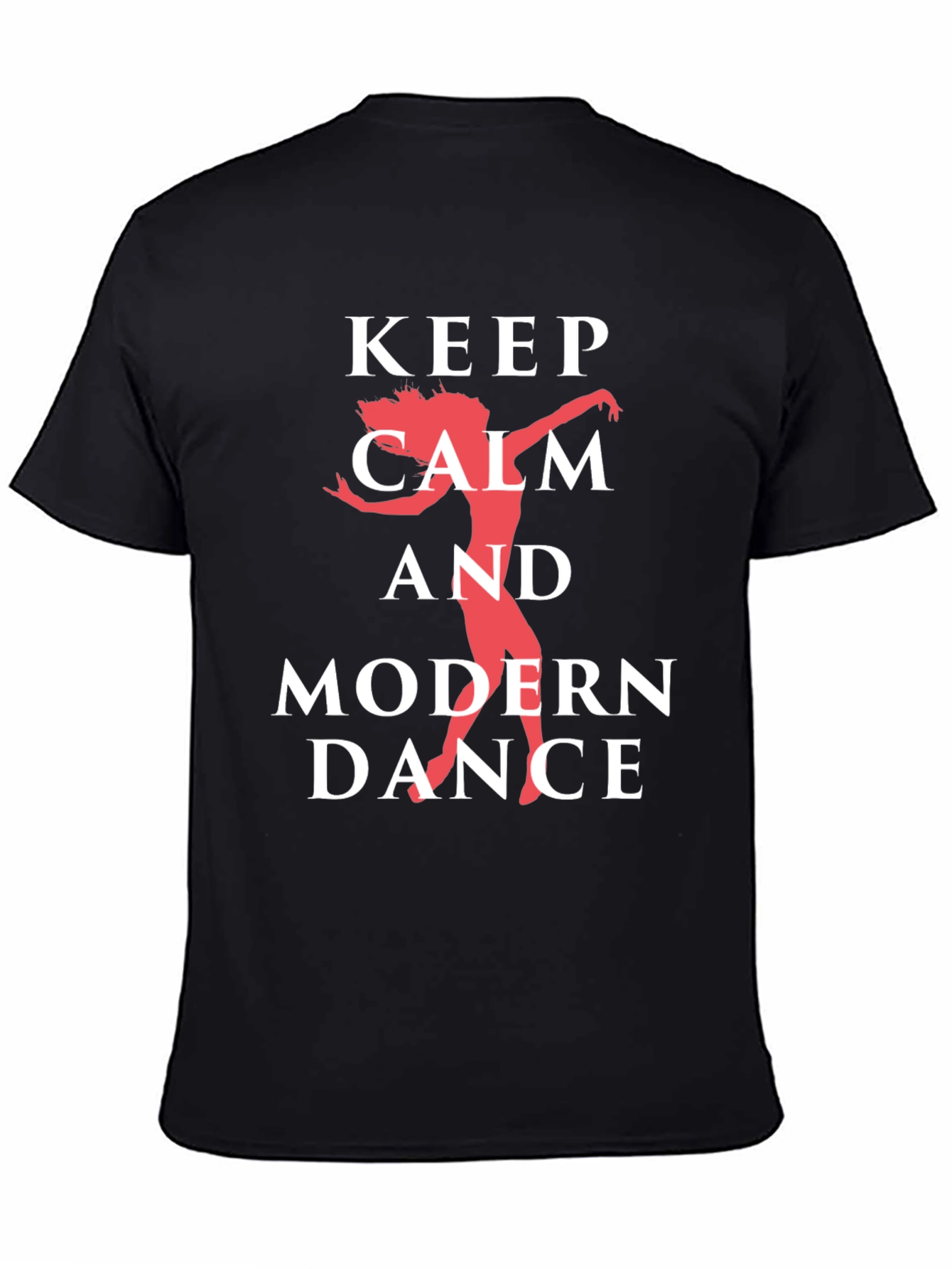 Keep Calm and Modern Dance T-Shirt