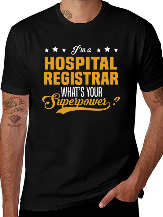 Hospital Registrar Superpower T-Shirt