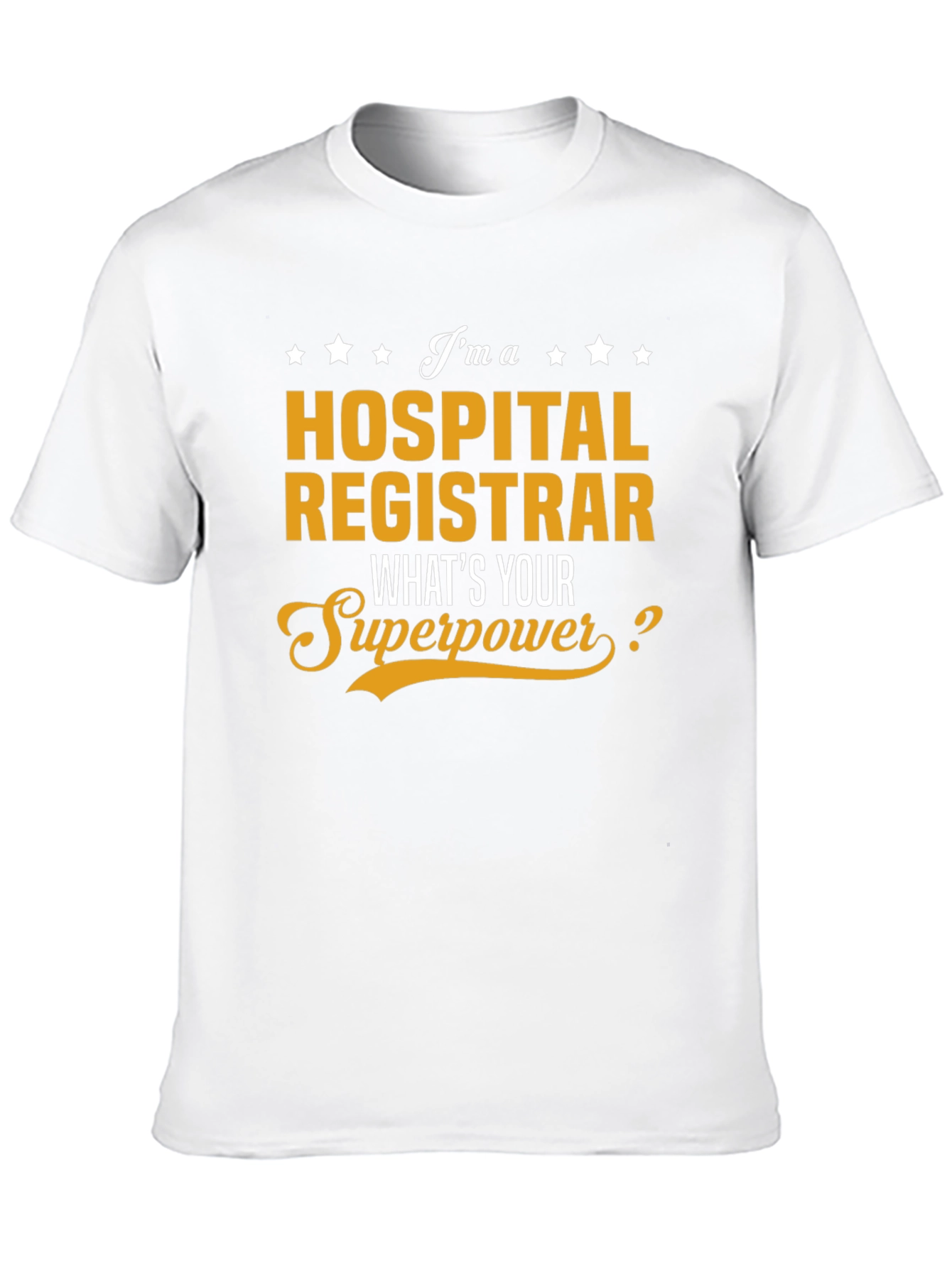 Hospital Registrar Superpower T-Shirt