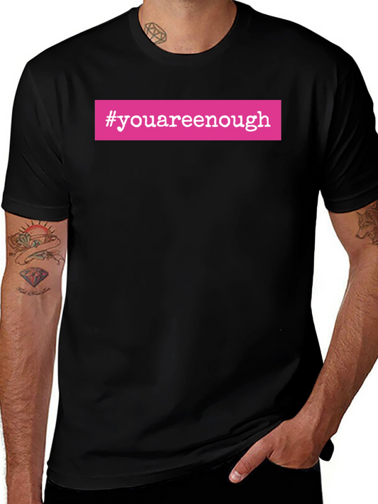 #youareenough Black T-Shirt - Motivational Tee