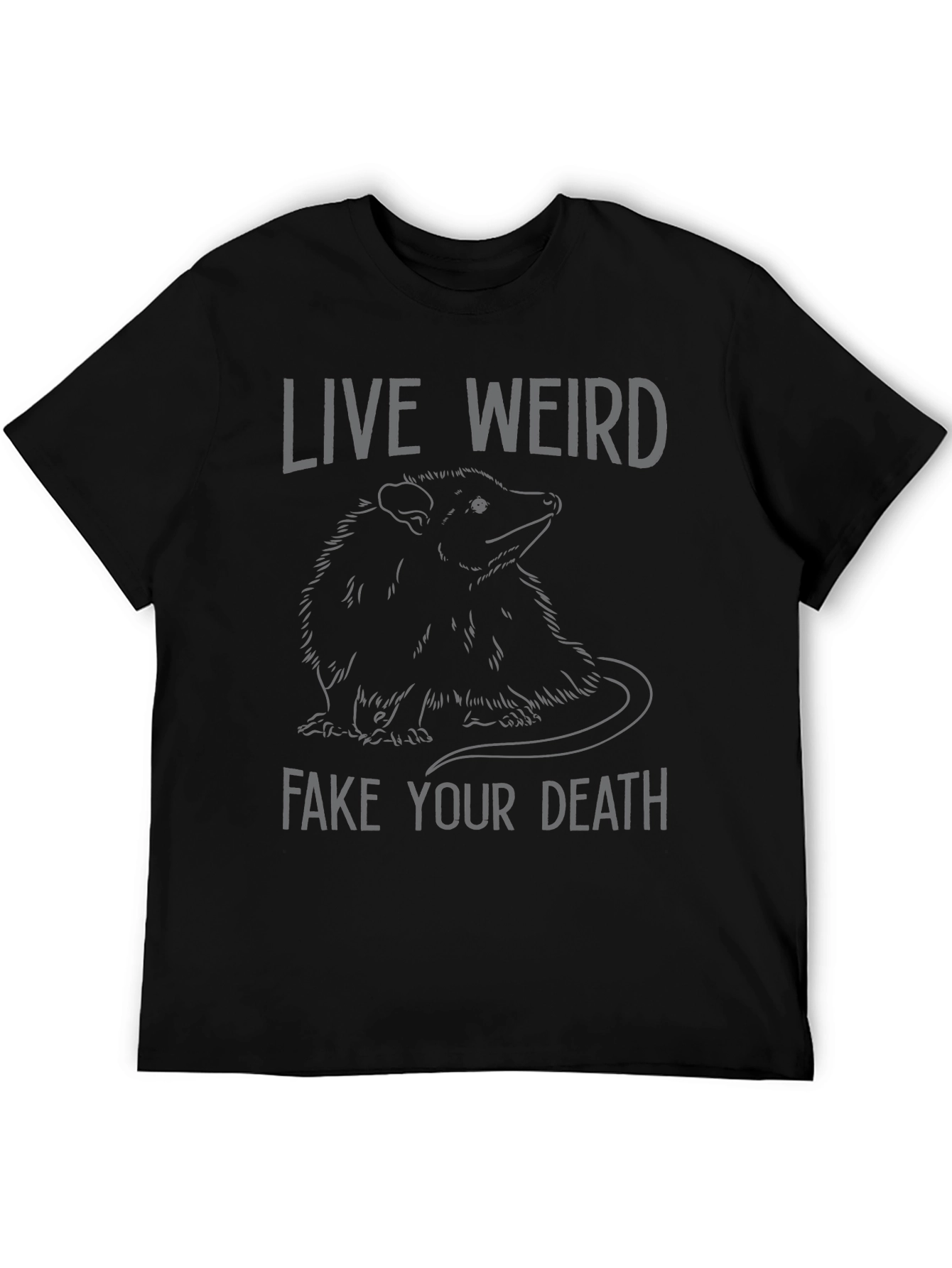 Live Weird Fake Your Death Opossum Graphic Tee