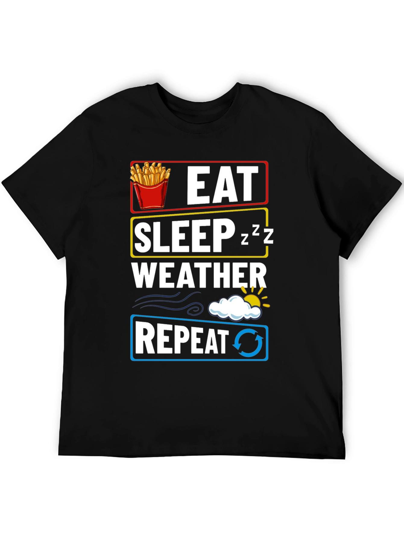 Eat Sleep Weather Repeat Graphic T-Shirt