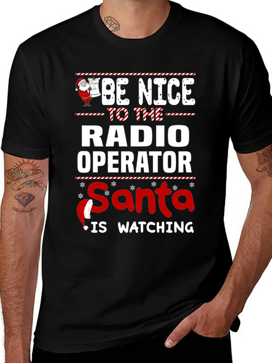 Be Nice to The Radio Operator Santa T-Shirt