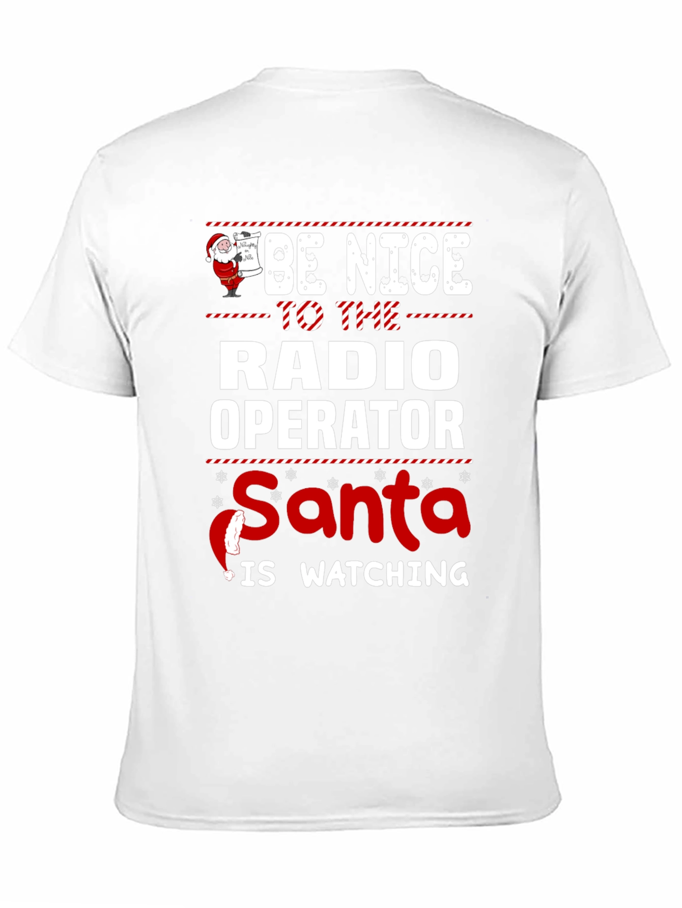 Be Nice to The Radio Operator Santa T-Shirt