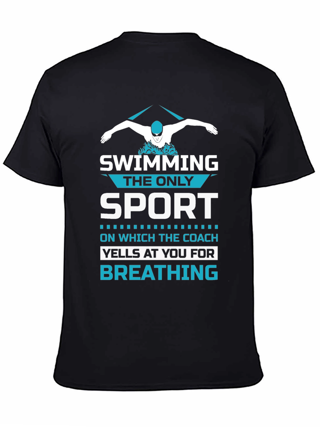 Swimming: The Only Sport T-Shirt