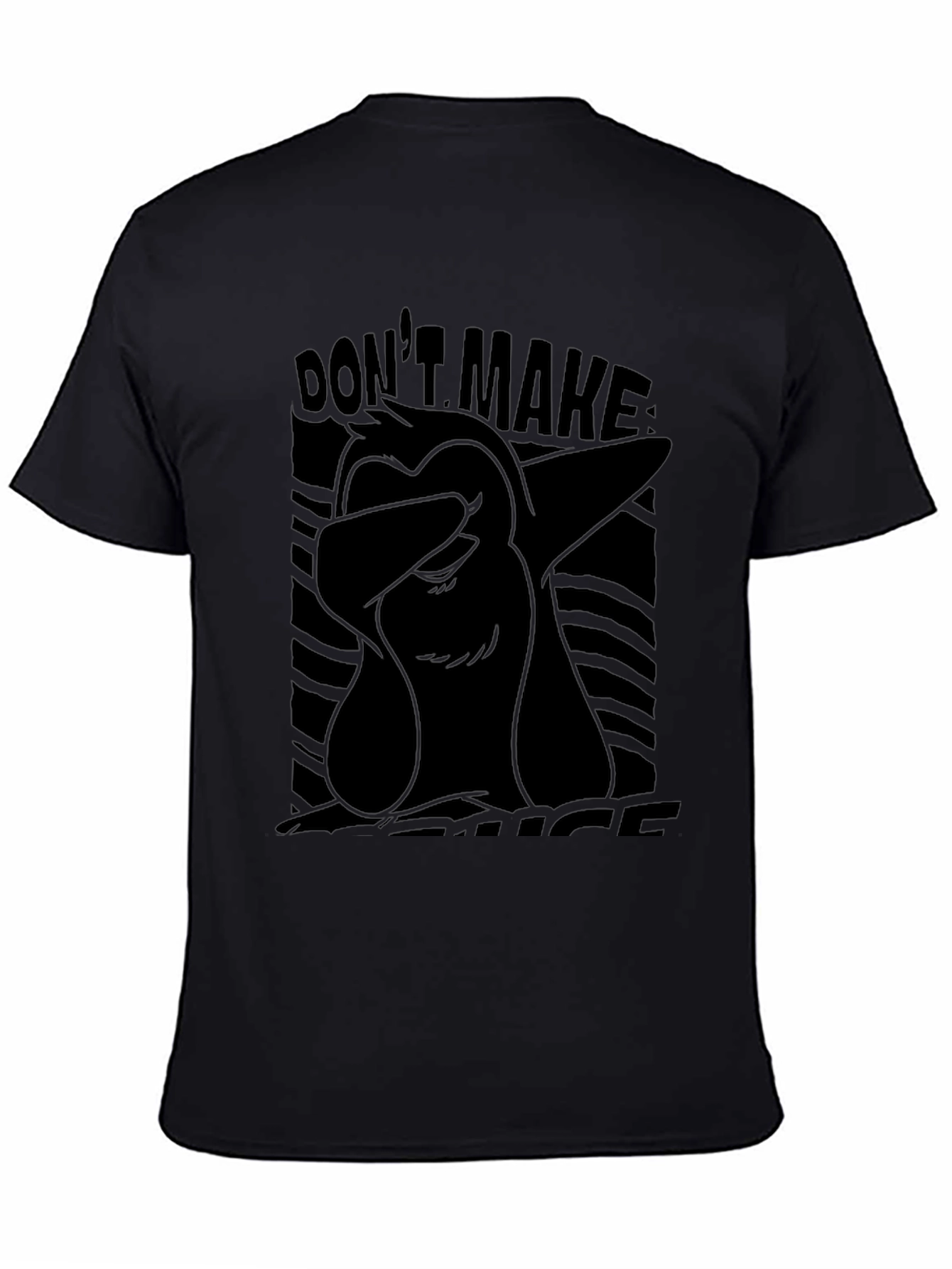 Dont Make Me Act Like My Dad Black T-Shirt