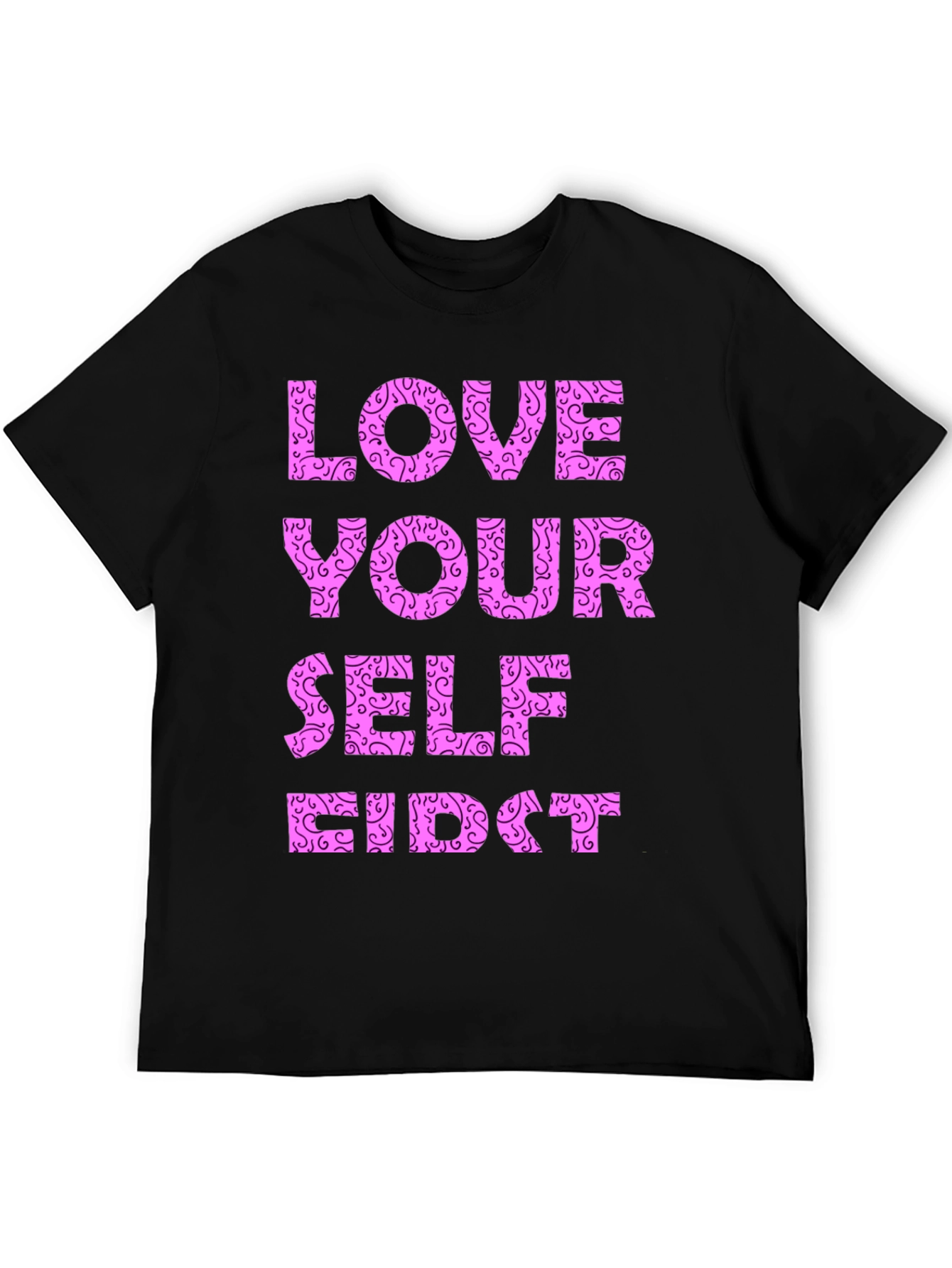Love Yourself First Graphic T-Shirt