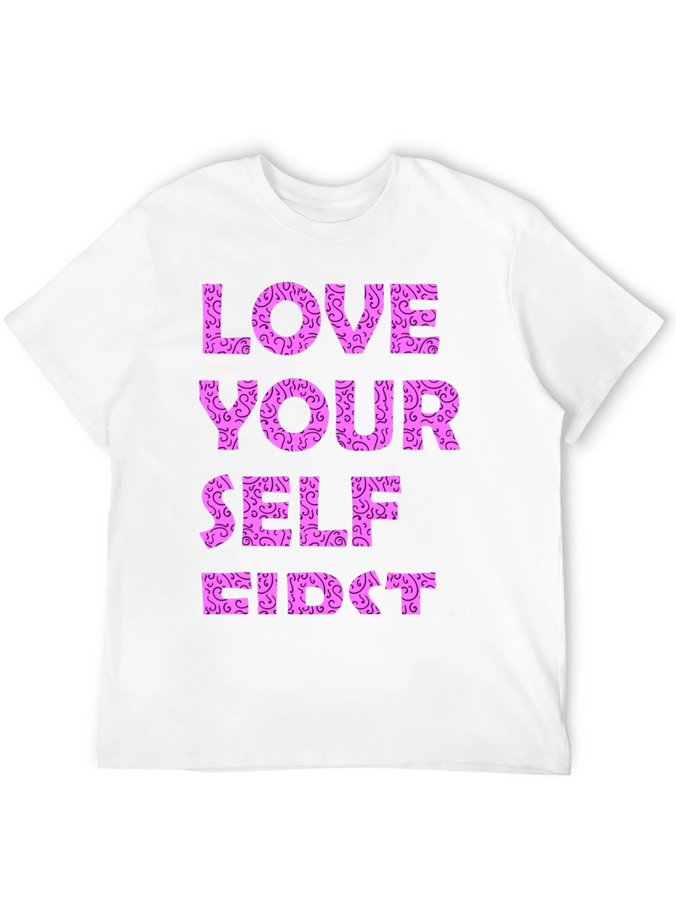 Love Yourself First Graphic T-Shirt