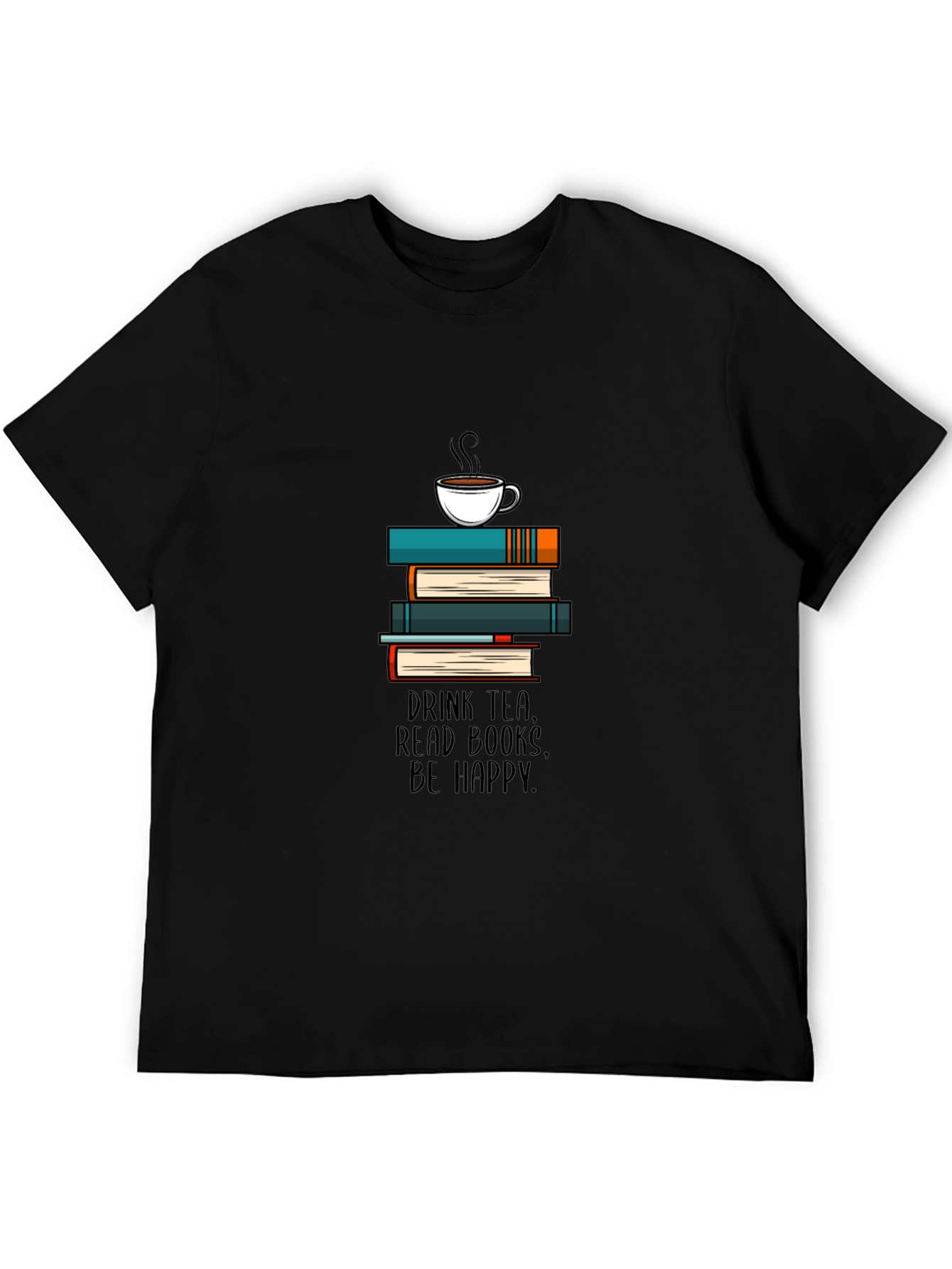Drink Tea Read Books Be Happy T-Shirt