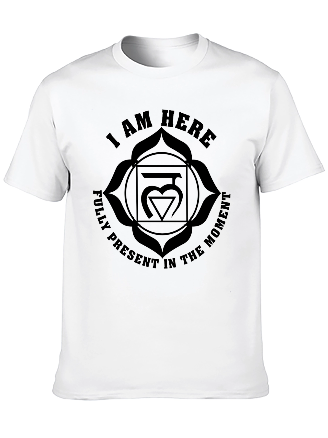 I AM HERE Chakra T-Shirt - Fully Present
