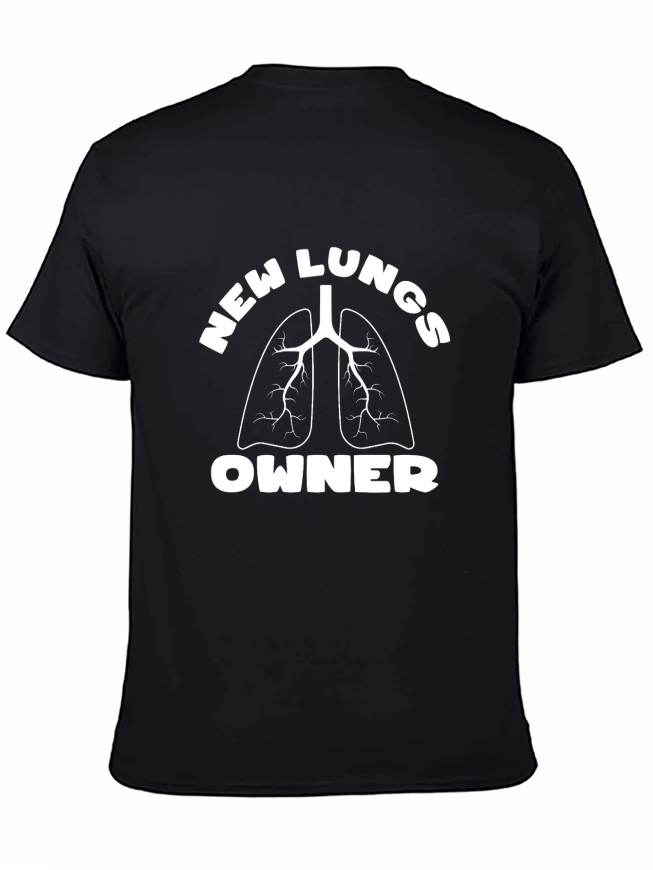 New Lungs Owner Black T-Shirt Organ Recipient